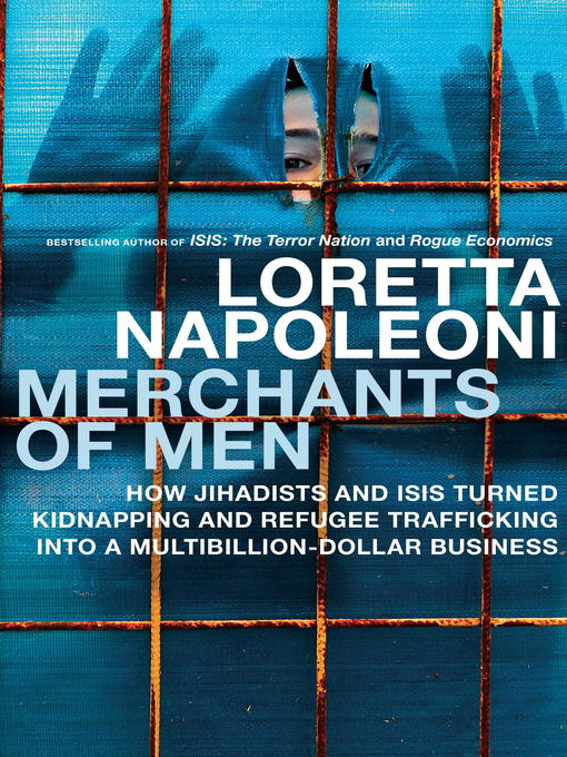 Title details for Merchants of Men by Loretta Napoleoni - Available